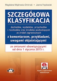 Szczegółowa klasyfikacja dochodów, wydatków, przychodów i rozchodów oraz środków pochodzących ze źró - Magdalena Majdrowicz-Dmitrzak, Joanna Frąckowiak - książka