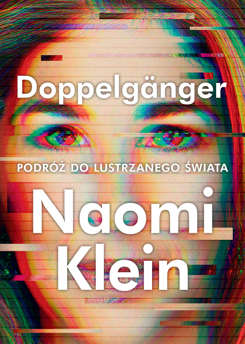 Doppelgänger. Podróż do lustrzanego świata - Naomi Klein - ebook + książka
