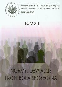 Normy, dewiacje i kontrola społeczna Tom 13 -  - książka