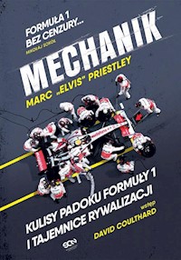 Mechanik Kulisy padoku Formuły 1 i tajemnice rywalizacji - Marc Priestley - książka