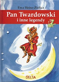 Pan Twardowski i inne legendy - Heise-Zielicz Ewa - książka