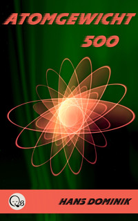 Atomgewicht 500 - Hans Dominik - ebook