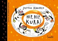 Hip, hip, KURA! Tom 3 - Justyna Bednarek - audiobook + książka