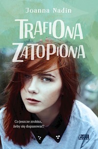 Trafiona zatopiona - Nadin Joanna - ebook + książka