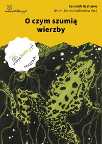 O czym szumią wierzby - Kenneth Grahame - ebook