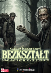 Bezkształt. Opowiadania ze świata trupokupców - Magdalena Świerczek-Gryboś - audiobook