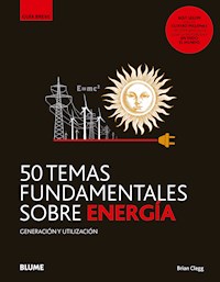 50 temas fundamentales sobre energía - Clegg Brian - ebook