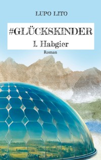 Hashtag Glückskinder - Lupo Lito - ebook