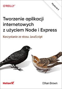 Tworzenie aplikacji internetowych z użyciem Node i Express - Brown Ethan - książka