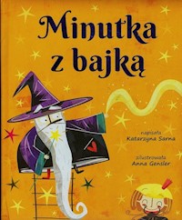 Minutka z bajką - Sarna Katarzyna - książka