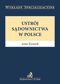 Ustrój sądownictwa w Polsce - Artur Żurawik - książka
