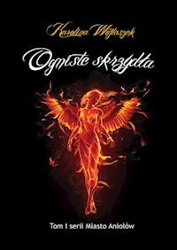 Ogniste skrzydła - Wojtaszek Karolina - książka