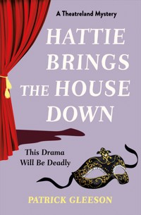 Hattie Brings the House Down - Patrick Gleeson - ebook