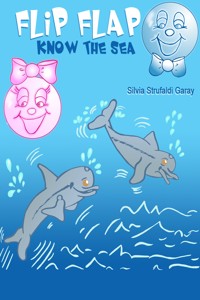 Flip and Flap know the sea - Silvia Strufaldi - ebook