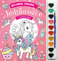 Malowanie farbkami. Jednorożce -  - książka