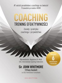 Coaching - trening efektywności - Gaskell Tiffany, Whitmore John - książka