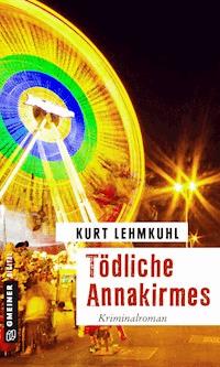 Tödliche Annakirmes - Kurt Lehmkuhl - ebook