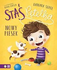 Staś Pętelka Nowy piesek - Supeł Barbara - książka