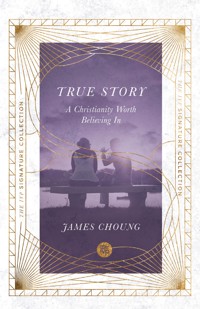 True Story - James Choung - ebook
