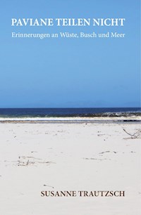 Paviane teilen nicht - Susanne Trautzsch - ebook