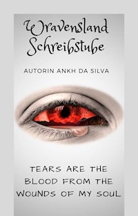 Tears are the blood from the wounds of my soul - Ankh da Silva - ebook