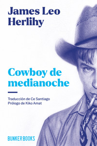 Cowboy de medianoche - James Leo Herlihy - ebook