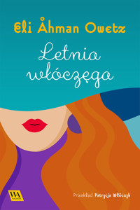 Letnia włóczęga - Eli Åhman Owetz - ebook + audiobook
