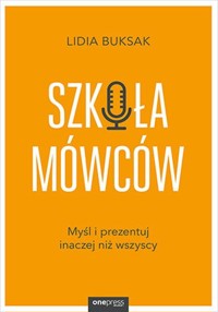 Szkoła Mówców - Buksak Lidia - książka
