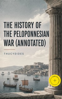 The History of the Peloponnesian War (Annotated) - Thucydides - ebook