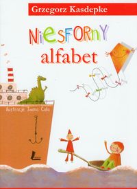 Niesforny alfabet - Grzegorz Kasdepke - książka