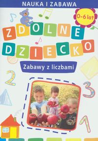 Zdolne Dziecko Zabawy z Liczbami -  - książka