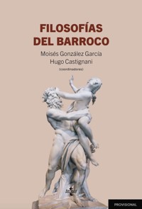 Filosofías del Barroco - Moisés González García - ebook