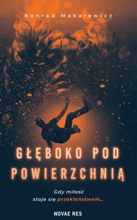 Głęboko pod powierzchnią - Konrad Makarewicz - ebook + audiobook