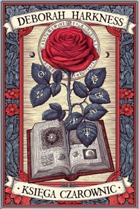 Księga czarownic. Księga Wszystkich Dusz. Tom 1 - Deborah Harkness - ebook + książka