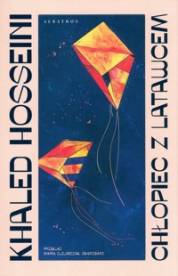 Chłopiec z latawcem - Khaled Hosseini - ebook + książka