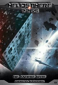 Heliosphere 2265 - Band 13: Die andere Seite (Science Fiction) - Suchanek Andreas - ebook