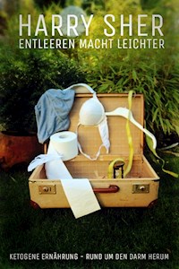 Entleeren macht leichter - Harry Sher - ebook