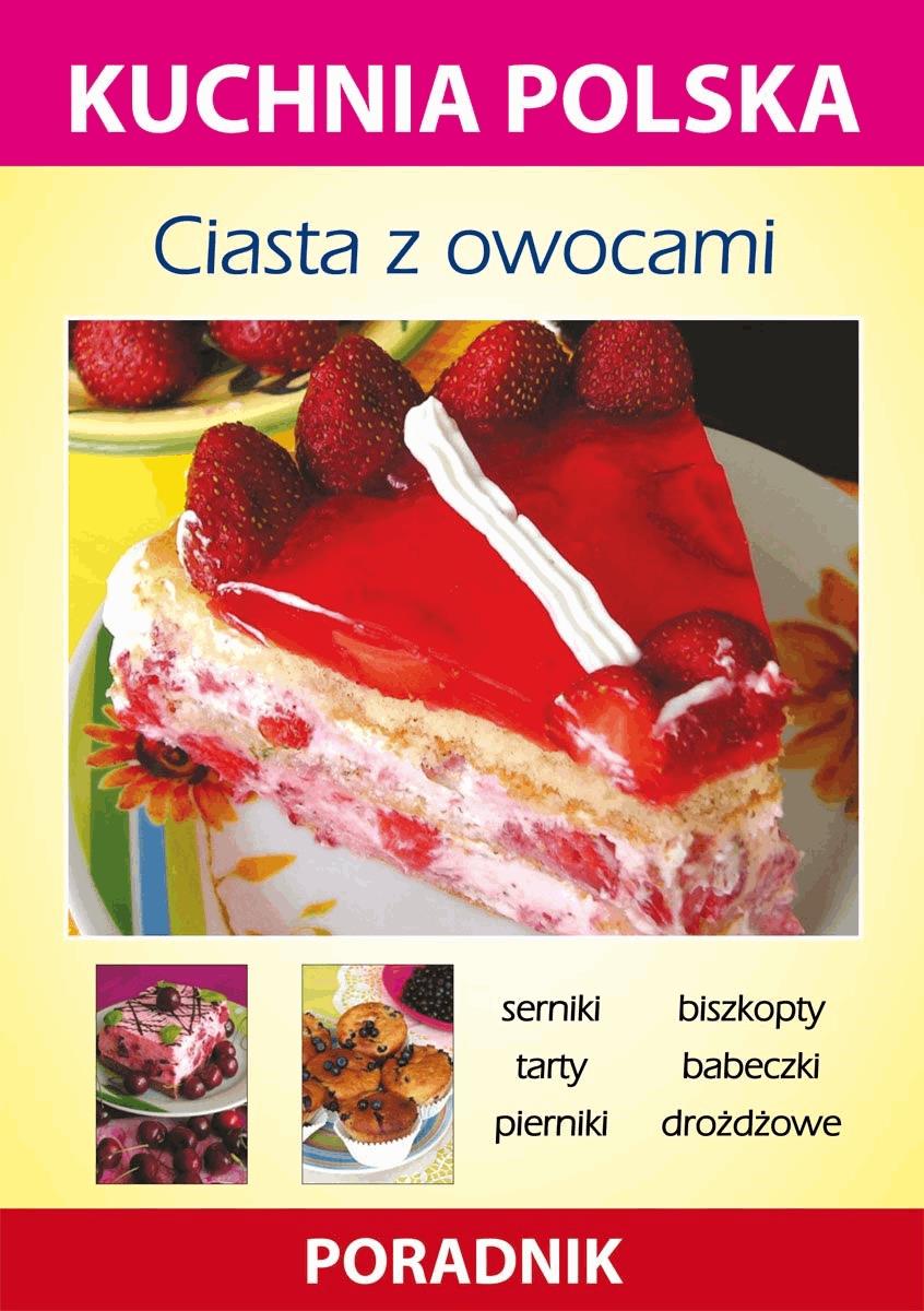 Okładka:Ciasta z owocami. Kuchnia polska. Poradnik 