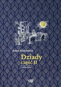 Dziady Część II - Adam Mickiewicz - książka