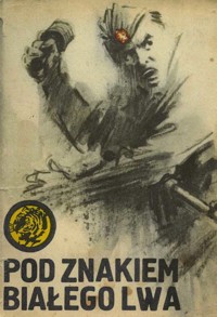Pod znakiem Białego Lwa - Antoni Śmirski - ebook