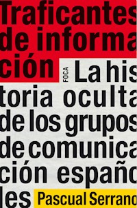 Traficantes de información - Pascual Serrano - ebook