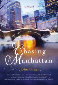 Chasing Manhattan - John Gray - ebook