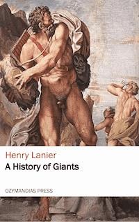 A History of Giants - Henry Lanier - ebook