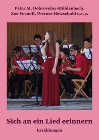 Sich an ein Lied erinnern - Petra M. Dobrovolny-Mühlenbach - ebook