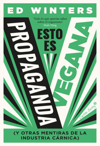 Esto es propaganda vegana - Winters Ed - ebook