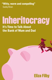 Inheritocracy - Eliza Filby - ebook
