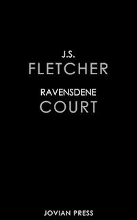 Ravensdene Court - J.S. Fletcher - ebook