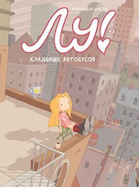 Лу! Кладбище автобусов - Жюльен Нель - ebook