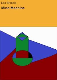 Mind Machine - Leo Brescia - ebook