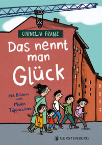 Das nennt man Glück - Cornelia Franz - ebook